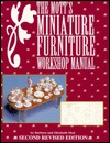 The Mott's Miniature Furniture Workshop Manual: Techniques and Patterns for 144 Miniature Masterpieces (Paperback)