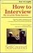 How to Interview: The Art o...