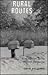 Rural Routes: Essays on Liv...