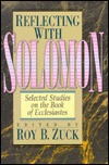 Reflecting With Solomon: Selected Studies on the Book of Ecclesiastes (Paperback)