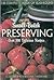 The Complete Book of Year-Round Small-Batch Preserving: Over 300 Delicious Recipes