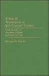 Ethics of Withdrawal of Life-Support Systems: Case Studies on Decision Making in Intensive Care (Contributions in Philosophy)