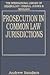 Prosecution in Common Law J...
