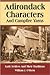 Adirondack Characters And Campfire Yarns: Early Settlers And Their Traditions