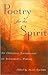 Poetry of the Spirit: An Original Anthology of Insightful Poems