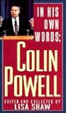 In His Own Words: Colin Powell In His Own Words: Colin Powell
