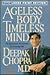 Ageless Body, Timeless Mind by Deepak Chopra