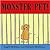 Monster Pet!