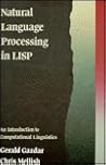 Natural Language Processing in Lisp: An Introduction to Computational Linguistics