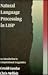 Natural Language Processing in Lisp: An Introduction to Computational Linguistics