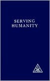 Serving Humanity: A Compilation (Paperback)