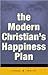Modern Christian's Happines...
