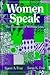 Women Speak: The Eloquence of Women's Lives