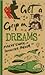 Get a Grip On Dreams