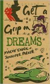Get a Grip On Dreams (Paperback)