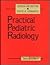 Practical Pediatric Radiology
