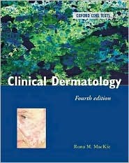 Clinical Dermatology (Oxford Core Texts)
