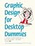 Graphic Design for Desktop Dummies
