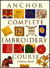 Anchor Complete Embroidery Course (Hardcover)
