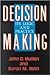 Decision Making by Byron M. Roth
