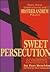 Sweet Persecution: A 30-Day Devotional With Reflections from the Persecuted Church