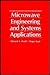 Microwave Engineering and Systems Applications