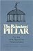 The Reluctant Pillar by Stephen L. Schechter