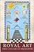 ROYAL ART: THREE CENTURIES OF FREEMASONRY