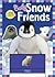 Baby Snow Friends (A Flips And Flaps Book)