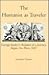 The Humanist As Traveler: George Sandys's Relation of a Journey Begun An. Dom. 1610