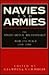 Navies and Armies: The Anglo-Dutch Relationship in War and Peace 1688-1988
