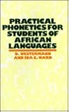 Practical Phonetics For Students of African Languages Practical Phonetics For Students of African Languages