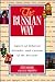 The Russian Way: Aspects of Behavior, Attitudes, and Customs of the Russians