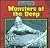 Monsters of the Deep