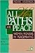 All Her Paths Are Peace: Women Pioneers in Peacemaking (Kumarian Press Books for a World That Works)