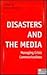 Disasters and the Media: Ma...
