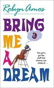 Bring Me a Dream (Mass Market Paperback)