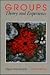 Groups, Theory and Experience by Rodney Napier