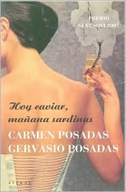 Hoy caviar, mañana sardinas (Hardcover)