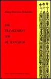The Transcendent God of Eugnostos: An Exegetical Contribution to the Study of the Knostic Texts of Nag Hammadi with a Retroversion of the Lost Original Gr (Greek, English and Coptic Edition)