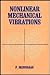 Nonlinear Mechanical Vibrations by P. Srinivasan