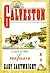 Galveston: A History of the Island