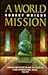 A World Mission by Robert A. Wright