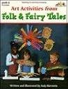 Art Activities From Folk and Fairy Tales