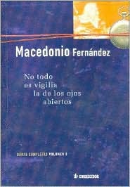 No toda es vigilia la de los ojos abiertos (Paperback)