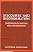 Discourse and Discrimination: Rhetorics of Racism and Antisemitism