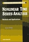 Nonlinear Time Series Analysis: Methods And Applications