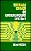 Thermal Design of Underground Systems by B.M. Weedy