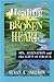 Healing the Broken Heart by Susan L. Nelson