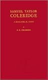 Samuel Taylor Coleridge: A Biographical Study